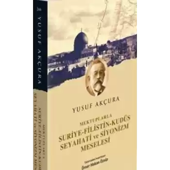 Mektuplarla Suriye Filistin Kudüs Seyahati ve Siyonizm Meselesi