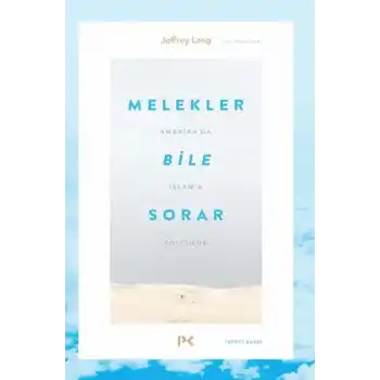 Melekler Bile Sorar