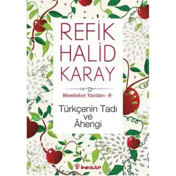Memleket Yazıları 09 - Türkçenin Tadı ve Ahengi