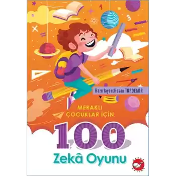 Meraklı Çocuklar İçin 100 Zeka Oyunu