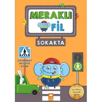 Meraklı Fil-Sokakta-Çıkartmalı Aktivite Kitabı