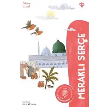 Meraklı Serçe - Hz. Zeynep Binti Cahş