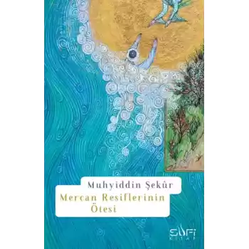 Mercan Resiflerinin Ötesi