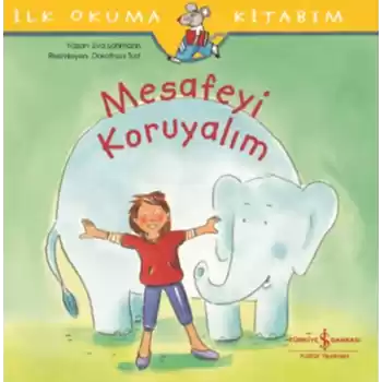 Mesafeyi Koruyalım - İlk Okuma Kitabım