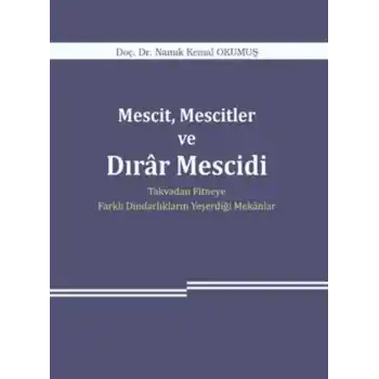Mescit, Mescitler ve Dırar Mescidi