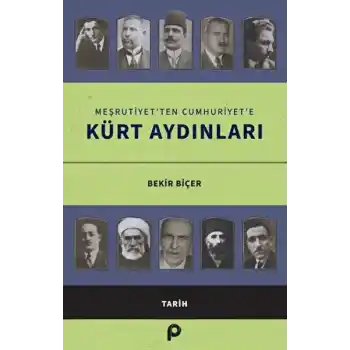 Meşrutiyet’ten Cumhuriyet’e Kürt Aydınları