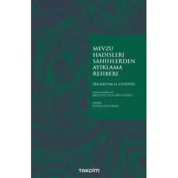 Mevzu Hadisleri Sahihlerden Ayıklama Rehberi
