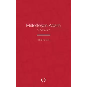 Milletleşen Adam - S. Kamucan