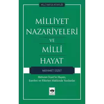 Milliyet Nazariyeleri ve Milli Hayat