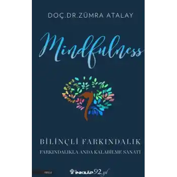 Mindfulness (Bilinçli Farkındalık)