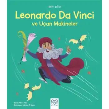 Mini Dahi Leonardo Da Vinci ve Uçan Makineler