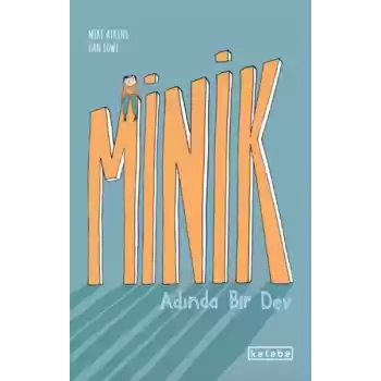 Minik Adında Bir Dev