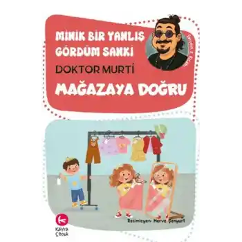 Minik Bir Yanlış Gördüm Sanki / Mağazaya Doğru