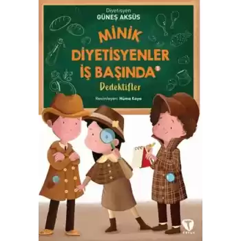 Minik Diyetisyenler İş Başında 5: Dedektifler