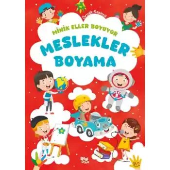 Minik Eller Boyuyor – Meslekler Boyama Kitabı (Örnek Resimli)
