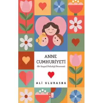 Mitolojiden Sosyal Medyaya Annelik Halleri  Anne Cumhuriyeti