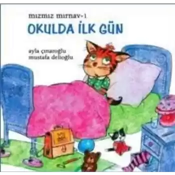 Mızmız Mırnav 1: Okulda İlk Gün