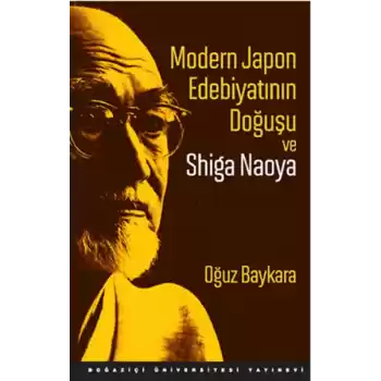 Modern Japon Edebiyatının Doğuşu ve Shiga Naoya