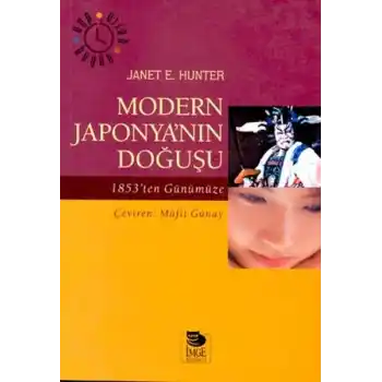 Modern Japonya’nın Doğuşu 1853’ten Günümüze