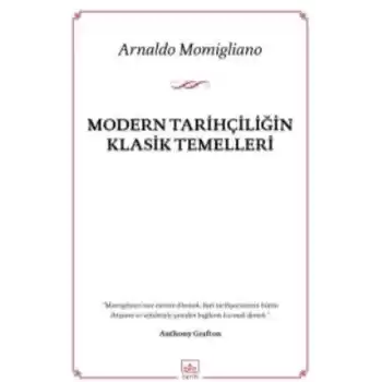 Modern Tarihçiliğin Klasik Temelleri