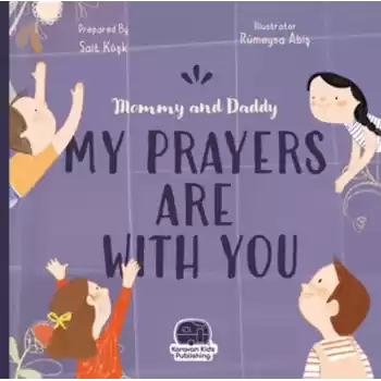 Mommy and Daddy My Duas Are Wıth You