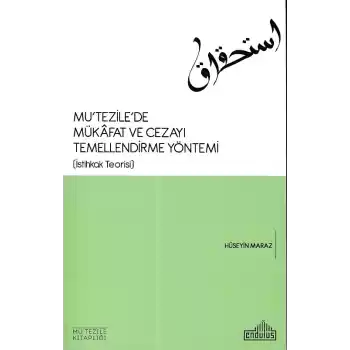 Mu tezile de Mükafat ve Cezayı Temellendirme Yöntemi