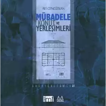 Mübadele Konut ve Yerleşimleri
