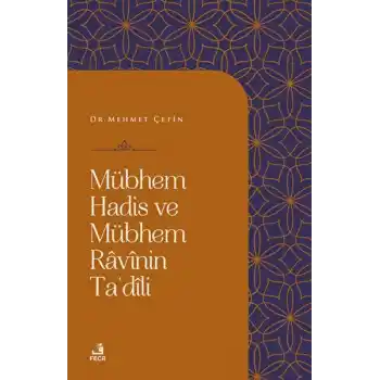 Mübhem Hadis ve Mübhem Ravinin Tadili