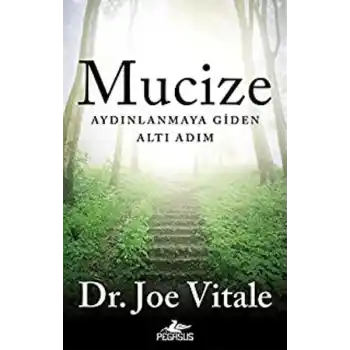 Mucize: Aydınlanmaya Giden Altı Adım