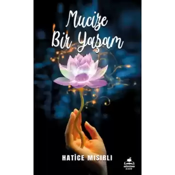 Mucize Bir Yaşam