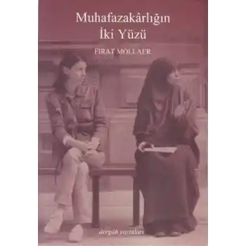 Muhafazakarlığın İki Yüzü