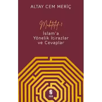 Muhtelif - 1 - İslama Yönelik İtirazlar ve Cevaplar