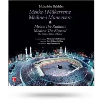 Mukaddes Beldeler - Mekke-i Mükerreme, Medine-i Münevvere  The Holiest Cities of Islam - Mecca T