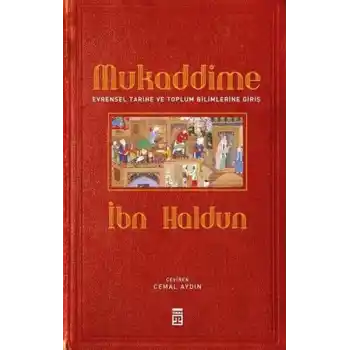 Mukaddime ve Evrensel Tarihe ve Toplum Bilimlerine Giriş (Ciltli)