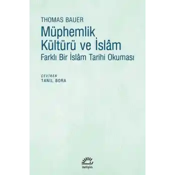 Müphemlik Kültürü ve İslam - Farklı Bir İslam Tarihi Okuması