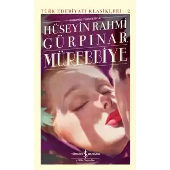 Mürebbiye - Türk Edebiyatı Klasikleri (Ciltli)