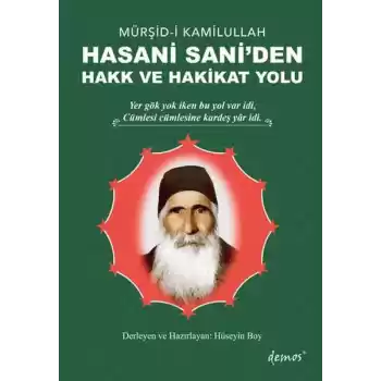Mürşid-i Kamilullah Hasani Saniden Hakk ve Hakikat Yolu