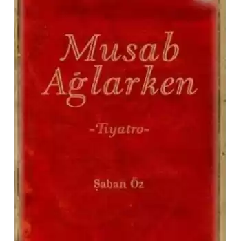 Musab Ağlarken
