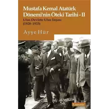Mustafa Kemal Atatürk Dönemi’nin Öteki Tarihi 2