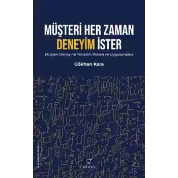 Müşteri Her Zaman Deneyim İster
