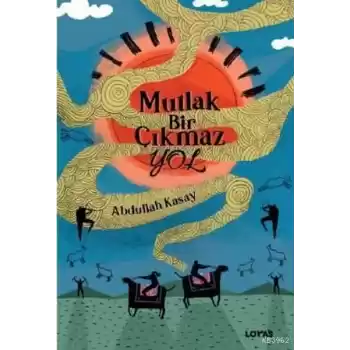 Mutlak Bir Çıkmaz Yol