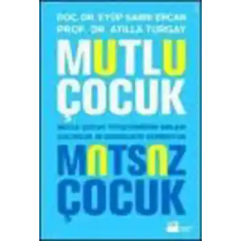 Mutlu Çocuk Mutsuz Çocuk