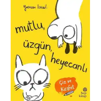 Mutlu Üzgün Heyecanlı - Çiz ve Keşfet
