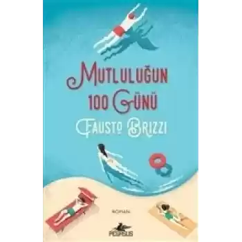 Mutluluğun 100 Günü