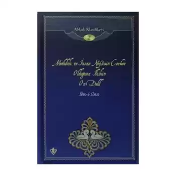 Mutluluk ve İnsan Nefsinin Cevher Olduğuna İlişkin On Delil / Ahlak Klasikleri 2