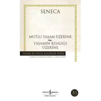 Mutluluk Yaşam Üzerine - Yaşamın Kısalığı Üzerine - Hasan Ali Yücel Klasikleri