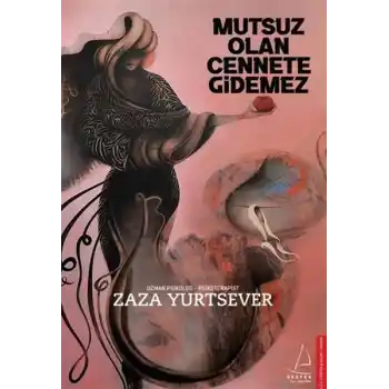 Mutsuz Olan Cennete Gidemez
