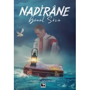 Nadirane Gönül Sözü