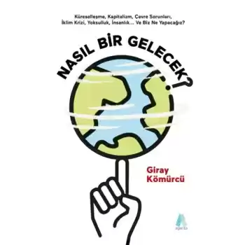 Nasıl Bir Gelecek?