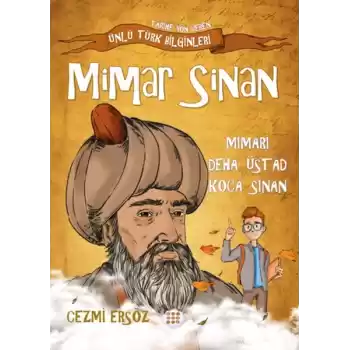 Nasıl Dâhi Oldum? Mimar Sinan – Mimari Deha Üstad Koca Sinan